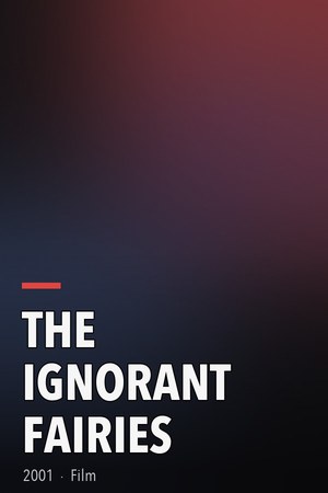 The Ignorant Fairies poster