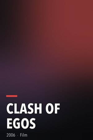 Clash of Egos poster