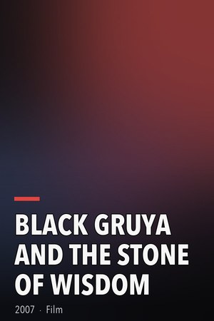 Black Gruya and the Stone of Wisdom poster