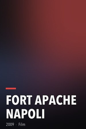 Fort Apache Napoli poster