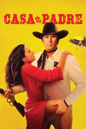 Casa de mi Padre poster