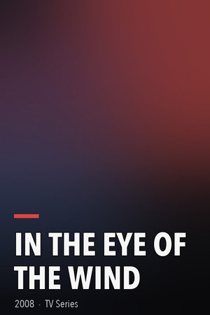 In the Eye of the Wind poster