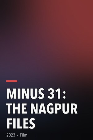 Minus 31: The Nagpur Files poster