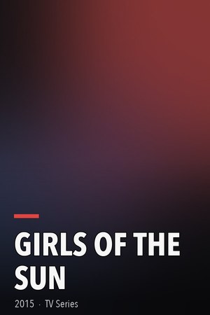 Girls of the Sun poster