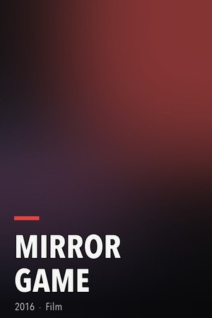 Mirror Game poster