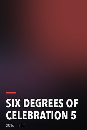 Six Degrees of Celebration 5 poster